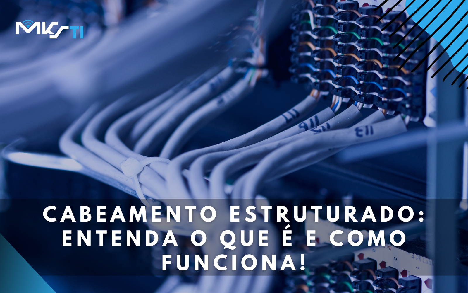 Cabeamento Estruturado Entenda o que é e como funciona